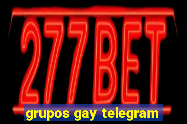 grupos gay telegram